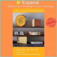 [English - 100% Original] - Cheese & Dairy : River Cottage Handbook No.16 by Steven Lamb (UK edition