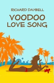 Voodoo Love Song Richard Daybell