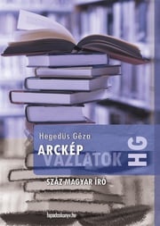 Arcképvázlatok Hegedüs Géza