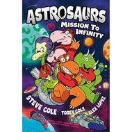 Astrosaurs: Mission to Infinity (Graphic Novel)/Steve Cole [Sanmin Online Bookstore]