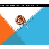 COIL WIRE WRAP TOROIDAL INDUCTOR 3A