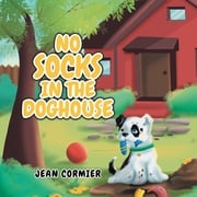 No Socks in the Doghouse Jean Cormier