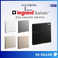 [SG seller] Legrand Galion Heater switch (Hobs Oven compatible) | Goldberg Home