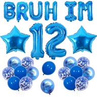 Blue Bruh It's My 12th Birthday Decor Bruh I'm 12 Party Decorations Bro I'm 12 Balloon Banner Star B