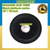 SPEAKER ACR 15 inch 15500 Black platinum series SPEAKER ACR 15" 15500