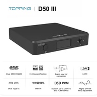 Giải Mã DAC Topping D50III 2024 – DAC Nghe Nhạc DSD512 Lossless 512 Giải Mã 32bit/784Khz- Tặng Dây Q