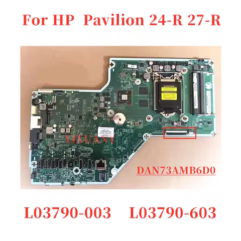 DAN73AMB6D0 For HP Pavilion 24-R 27-R AIO Motherboard With Radeon R7 M460 2GB-GPU DDR4 Support LGA11