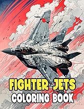 Fighter Jets Coloring Book: Colouring Pages Of Modern Military Aircraft Rocket Warplanes War Aviatio
