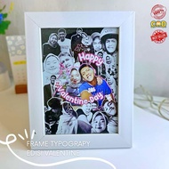 FIGURA CUSTOM FOTO TYPOGRAPY SPESIAL EDISI VALEMTINE 5R - FIGURA AESTHETIC - GIFT FRAME - KADO VALEN