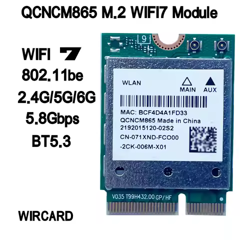 WIRCARD WiFi 7 QCNCM865 WI-FI 7 BT Combo Module Bluetooth 5.3 Up to 5.8 Gbps with 4K QAM,Wi-Fi 7, Wi
