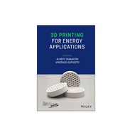 [Wiley] 3D Printing For Energy Applications