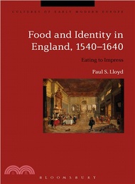 Food and Identity in England 1540-1640 ─ Eating to Impress
