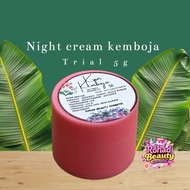 trial 5g night cream kembojaa