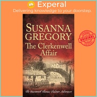 The Clerkenwell Affair - The Fourteenth Thomas Chaloner Adventure by Susanna Gregory (UK edition, paperback)