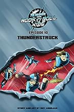 7th heaven and the Rock'n'Roll Kids - Thunderstruck: Episode 10
