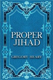 Proper Jihad Gregory Heary