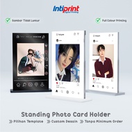 Standing Photocard Holder Custom PRINT UV 2 sides - Stand Card Holder / PC Holder Acrylic Frame