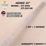 ICT-5506 / ICT-S5518R ISONIC 55" LED TV BACKLIGHT (LAMPU TV) ISONIC 55 INCH LED TV BACKLIGHT ICT5506