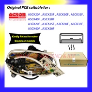 (ORIGINAL PART) ACSON A5CK20F A5CK25F A5CK30F A5CK35F A5CK40F A5CK50F A3CK20F A3CK25F A3CK30F PC BOARD PCB IC BOARD