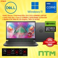 #1467  *Used / Second Hand / DELL G15  GAMING LAPTOP 11TH I7-11800H 16GB 512GB SSD RTX3060 6G W11 1 