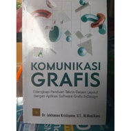 GRAPHIC COMMUNICATION: Equipped with Technical Guide to Layout Design with Graphic Software Applicat