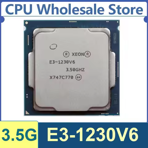 Xeon E3-1230V6 4 Core 8 Thread 3.5GHz 72W 8MB Cache 14nm LGA1151 SR328 DDR4-2400 / DDR3L-1866 MHz Ka