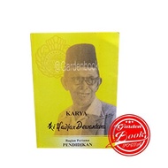 Karya - Ki Hajar Dewantara Bagian Pertama Dalam Pendidikan