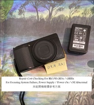 Repair Cost Checking For RICOH GR3x / GRIIIx For Focusing System Failure, Power Supply / Power On / 