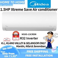 (SAVE 4.0)[Installation] Midea 1.5hp (MSXS-13CRDN) R32 Etreme Save Air Conditioner