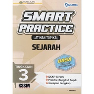BUKU LATIHAN : SMART PRACTICE LATIHAN TOPIKAL SEJARAH TINGKATAN 3 KSSM ( UASA )
