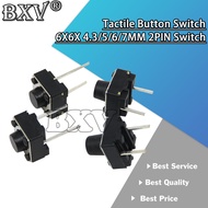 100PCS Tactile Push Button Switch 6X6X 4.3/5/6/7MM 2PIN Pumuddsy Micro Switch 6*6* 4.3mm 5mm 6mm 7mm