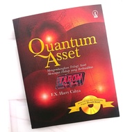 QUANTUM ASSET (Building Asset Trilogy Achieves High Quality Life): F. X. Harry Cahya