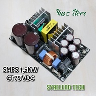 SMPS 1KW 1000w CT 75v, 60v, 45v 1,5KW 1500W Syaelend tech Power Supply Unit