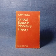 Critical Essays in Monetary Theory by J. R. Hacks Hacks