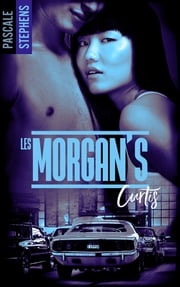 Les Morgan's - Tome 2 - Curtis Pascale Stephens