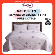 SYAQIST PREMIUM EMBROIDERY SUPER QUEEN PATCHWORK 5in1 Cadar Kahwin Pengantin hadiah 100% Cotton Beds