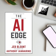 The AI Edge: Strategies for Unleashing the Power of AI to Save Time, Sell More, and Crush the
