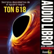 Secretos descubiertos de El agujero negro TON 618 Asomoo.Net