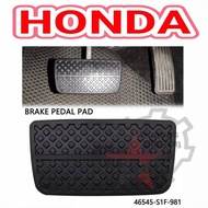 HONDA CITY / CRV / JAZZ  / HRV / BRV BRAKE PEDAL RUBBER PAD AUTO 46545-S1F-981