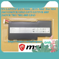 ️ LAPTOP BATTERY MSI BTY-M6K , BTY-M6J For MSI GS63 GS63VR GF63 GS73 GS73VR 6RF GS43VR 7RG 7RG 7RG 7