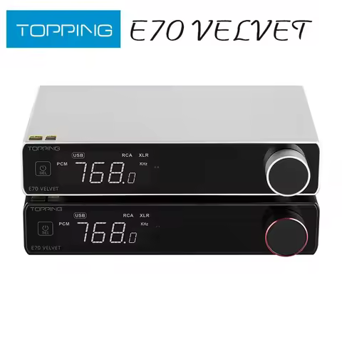 TOPPING E70 VELVET AK4499EX Decoder XU316 DSD512 PCM768kHz Bluetooth 5.1 LDAC 24Bit/96kHz with Remot