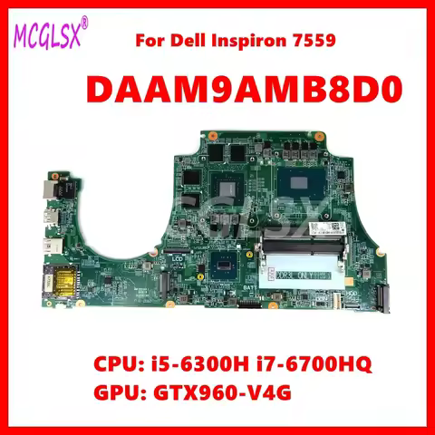 DAAM9AMB8D0 Mainboard For DELL Inspiron 15 7559 Laptop Motherboard With i5-6300H i7-6700HQ CPU GTX96