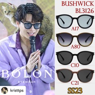 SS23 BOLON แว่นกันแดด รุ่น Bushwick BL3126 A17 A80 C10 C21 เลนส์ Nylon [Acetate] แว่นของญาญ่า แว่นของเจเจ โบลอน กันแดด แว่นตา