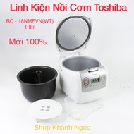 ACCESSORIES Toshiba 1.8 liter electronic rice cooker RC-18NMFVN(WT) 100% New MADE IN Thailand