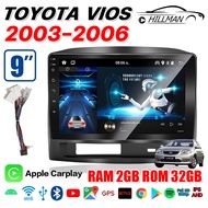 HO จอแอนดรอย TOYOTA VIOS 2003-2006 ดำเทา จอ จอแอนดรอยด์ จอ 9 นิ้ว 2din Android 12 จอ จอติดรถยนต์ Wifi GPS Apple Carplay Android วิทยุรถยนต์ Quad Core Car Android Player