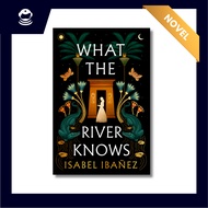 What the River Knows | Novel | Fantasy | Historical Fiction | Young Adult | Romance