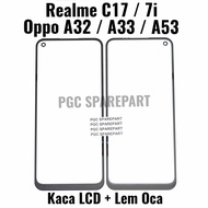 Kaca LCD Glass + Lem Oca Oppo A32 2020 A33 2020 A53 2020 Realme C17 7i