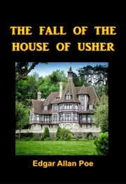 The Fall of the House of Usher Edgar Allan Poe