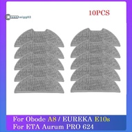.10PCS Washable Mop Rag for Obode A8 /  E10S / ETA  Pro 624 Robotic Vacuum Accessories Mop Pad
