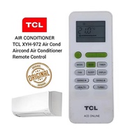 100% Original TCL Air Cond Aircond Air Conditioner Remote  ( XYH-972 )